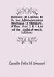 Histoire De Louvois Et De Son Administration Politique Et Militaire. 4 Tom. Vols. 3 & 4 Are of the 1St Ed (French Edition), Camille Felix M. Rousset 