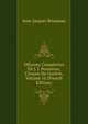 OEuvres Complettes De J. J. Rousseau, Citoyen De Geneve, Volume 16 (French Edition), Jean-Jacques Rousseau 