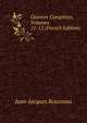 Oeuvres Completes, Volumes 11-12 (French Edition), Jean-Jacques Rousseau 