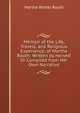 Memoir of the Life, Travels, and Religious Experience, of Martha Routh: Written by Herself Or Compiled from Her Own Narrative, Martha Winter Routh 