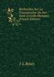 Recherches Sur La Transmission Du Son Dans L'oreille Humaine (French Edition), J-L Rouis 
