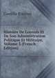 Histoire De Louvois Et De Son Administration Politique Et Militaire, Volume 3 (French Edition), Camille Rousset 