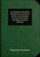 Les Regions Nouvelles: Histoire Du Commerce Et De La Civilisation Au Nord De L'oc?an Pacifique (French Edition), Hippolyte Rouhaud 