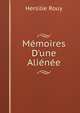 M?moires D'une Ali?n?e, Hersilie Rouy 