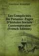 Les Complicit?s Du Panama: Pages D'histoire Sociale Contemporaine (French Edition), Gustave Rouanet 