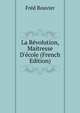 La R?volution, Maitresse D'?cole (French Edition), Fred Rouvier 