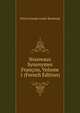 Nouveaux Synonymes Francois, Volume 1 (French Edition), Pierre Joseph Andre Roubaud 