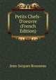 Petits Chefs-D'oeuvre (French Edition), Jean-Jacques Rousseau 