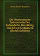 De Voornaamste Industrieen Der Inlandsche Bevolking Van Java En Madoera (Dutch Edition), Gerrit Pieter Rouffaer 