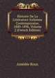 Histoire De La Litterature Italienne Contemporaine, 1800-1896, Volume 2 (French Edition), Amedee Roux 