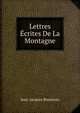 Lettres Ecrites De La Montagne, Jean-Jacques Rousseau 
