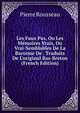Les Faux Pas, Ou Les M?moires Vrais, Ou Vrai-Semblables De La Baronne De . Traduits De L'original Bas-Breton (French Edition), Pierre Rousseau 