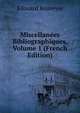 Miscellanees Bibliographiques, Volume 1 (French Edition), Edouard Rouveyre 