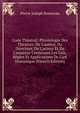 Code Th?atral: Physiologie Des Th?atres: De L'auteur, Du Directeur, De L'acteur Et De L'amateur Contenant Les Lois, R?gles Et Applications De L'art Dranatique (French Edition), Pierre Joseph Rousseau 