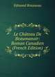 Le Chateau De Beaumanoir: Roman Canadien (French Edition), Edmond Rousseau 