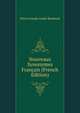 Nouveaux Synonymes Francais (French Edition), Pierre Joseph Andre Roubaud 