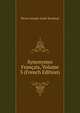 Synonymes Francais, Volume 3 (French Edition), Pierre-Joseph-Andre Roubaud 