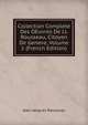 Collection Complete Des OEuvres De J.J. Rousseau, Citoyen De Geneve, Volume 1 (French Edition), Jean-Jacques Rousseau 
