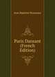 Paris Dansant (French Edition), Jean Baptiste Rousseau 