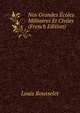 Nos Grandes Ecoles Militaires Et Civiles (French Edition), Louis Rousselet 