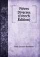 Pieces Diverses (French Edition), Jean-Jacques Rousseau 