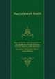 Reliquiae Sacrae: Sive, Auctorum Fere Jam Perditorum Secundi Tertiique Saeculi Fragmenta, Quae Supersunt. Accedunt Epistolae Synodicae Et Canonicae . Antiquiores, Volume 2 (Latin Edition), Martin Joseph Routh 