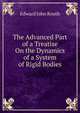 The Advanced Part of a Treatise On the Dynamics of a System of Rigid Bodies., Edward John Routh 