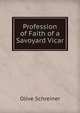 Profession of Faith of a Savoyard Vicar, Olive Schreiner 