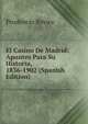 El Casino De Madrid: Apuntes Para Su Historia, 1836-1902 (Spanish Edition), Prudencio Rovira 