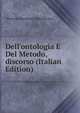 Dell'ontologia E Del Metodo,discorso (Italian Edition), Terenzio Mamiani Della Rovere 