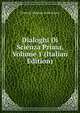Dialoghi Di Scienza Prima, Volume 1 (Italian Edition), Terenzio Mamiani Della Rovere 