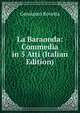 La Baraonda: Commedia in 5 Atti (Italian Edition), Gerolamo Rovetta 