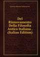 Del Rinnovamento Della Filosofia Antica Italiana . (Italian Edition), Terenzio Mamiani Della Rovere 
