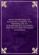 Rowe's Bookkeeping And Accountancy: Complete Text, Presenting The Art Of Bookkeeping In Accordance With The Principles Of Modern Accountancy, 