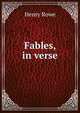 Fables, in verse, Henry Rowe 