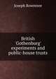 British 'Gothenburg' experiments and public-house trusts, Joseph Rowntree 