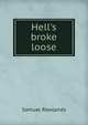 Hell's broke loose, Samuel Rowlands 