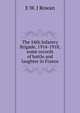 The 54th Infantry Brigade, 1914-1918; some records of battle and laughter in France, E W. J Rowan 