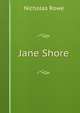 Jane Shore, Nicholas Rowe 