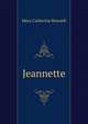 Jeannette, Mary Catherine Rowsell 