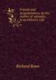 Friends and Acquaintances, by the Author of 'episodes in an Obscure Life'., Richard Rowe 