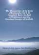 The Manuscripts of the Duke of Roxburghe: Sir H. H. Campbell, Bart.; the Earl of Strathmore; and the Countess Dowager of Seafield ., Henry John Innes-Ker Roxburghe 