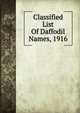 Classified List Of Daffodil Names, 1916, 