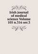Irish journal of medical science Volume 105 n.316 ser.3, 