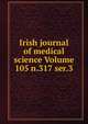 Irish journal of medical science Volume 105 n.317 ser.3, 