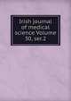 Irish journal of medical science Volume 30, ser.2, 