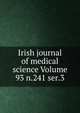 Irish journal of medical science Volume 93 n.241 ser.3, 