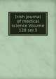 Irish journal of medical science Volume 128 ser.3, 