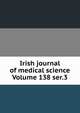 Irish journal of medical science Volume 138 ser.3, 