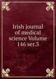 Irish journal of medical science Volume 146 ser.3, 